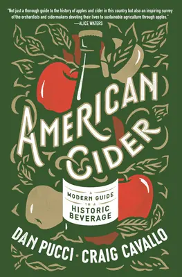 Le cidre américain : Un guide moderne pour une boisson historique - American Cider: A Modern Guide to a Historic Beverage