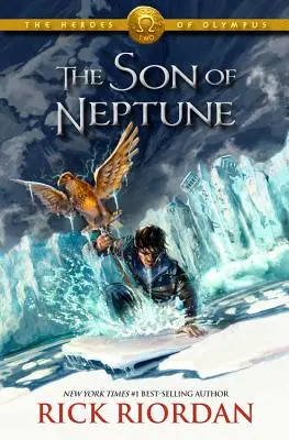 Les héros de l'Olympe, livre deux le fils de Neptune (Les héros de l'Olympe, livre deux) - Heroes of Olympus, The, Book Two the Son of Neptune (Heroes of Olympus, The, Book Two)