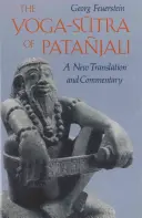 Le Yoga-Sutra de Patajali : Une nouvelle traduction et un nouveau commentaire - The Yoga-Sutra of Patajali: A New Translation and Commentary