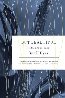 But Beautiful : Un livre sur le jazz - But Beautiful: A Book about Jazz