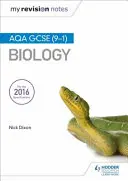 Mes notes de révision : AQA GCSE (9-1) Biologie - My Revision Notes: AQA GCSE (9-1) Biology