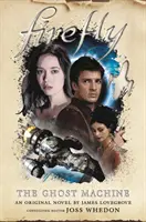 Firefly - La machine fantôme - Firefly - The Ghost Machine