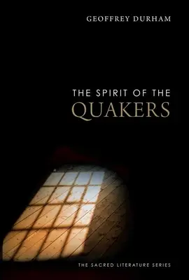 L'esprit des Quakers - The Spirit of the Quakers