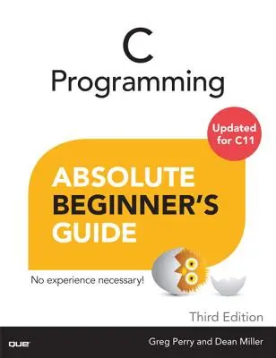 Guide du débutant absolu en programmation C - C Programming Absolute Beginner's Guide