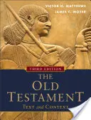 L'Ancien Testament : Texte et contexte - The Old Testament: Text and Context