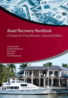 Manuel de recouvrement d'actifs : Un guide pour les praticiens, deuxième édition - Asset Recovery Handbook: A Guide for Practitioners, Second Edition