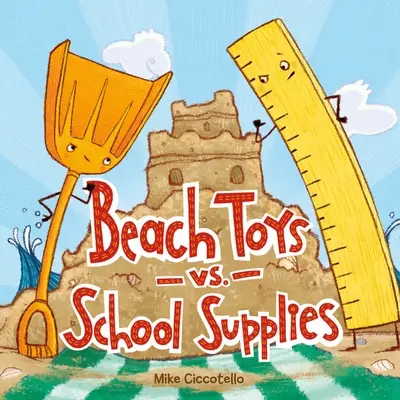 Jouets de plage contre fournitures scolaires - Beach Toys vs. School Supplies
