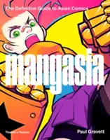 Mangasia : Le guide définitif de la bande dessinée asiatique - Mangasia: The Definitive Guide to Asian Comics