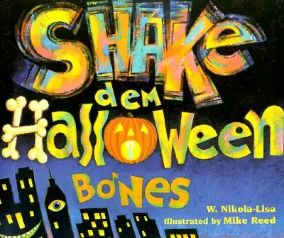 Secouez vos os d'Halloween - Shake Dem Halloween Bones