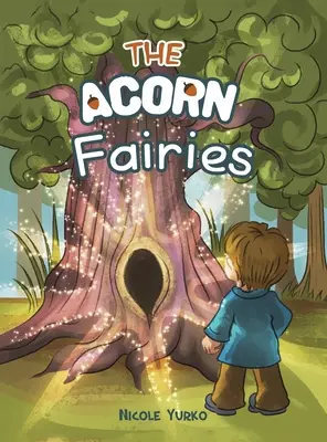 Les fées du gland - The Acorn Fairies