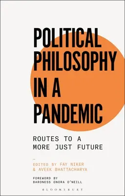 La philosophie politique dans une pandémie : Les voies d'un avenir plus juste - Political Philosophy in a Pandemic: Routes to a More Just Future
