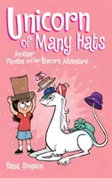 La Licorne aux multiples chapeaux (Phoebe and Her Unicorn Series Book 7) - Unicorn of Many Hats (Phoebe and Her Unicorn Series Book 7)