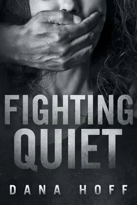 Combattre le calme - Fighting Quiet