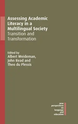 Évaluer la littératie académique dans une société multilingue : Transition et transformation - Assessing Academic Literacy in a Multilingual Society: Transition and Transformation