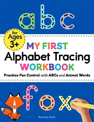 Mon premier cahier de traçage de l'alphabet : S'entraîner à contrôler son stylo avec l'ABC et les mots d'animaux - My First Alphabet Tracing Workbook: Practice Pen Control with ABCs and Animal Words