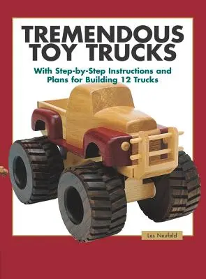 Camions-jouets extraordinaires - Tremendous Toy Trucks