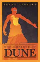 God Emperor Of Dune - Le quatrième roman de Dune - God Emperor Of Dune - The Fourth Dune Novel