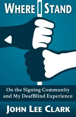 Où j'en suis : Sur la communauté des signes et mon expérience de sourd-aveugle - Where I Stand: On the Signing Community and My DeafBlind Experience