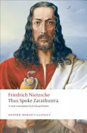 Ainsi parlait Zarathoustra : Un livre pour tout le monde et pour personne - Thus Spoke Zarathustra: A Book for Everyone and Nobody