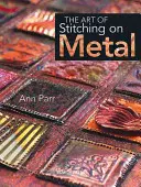 L'art de la couture sur métal - The Art of Stitching on Metal