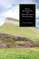 Yeats, Shakespeare et le nationalisme culturel irlandais - Yeats, Shakespeare, and Irish Cultural Nationalism