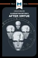 Analyse de After Virtue d'Alasdair Macintyre - An Analysis of Alasdair Macintyre's After Virtue