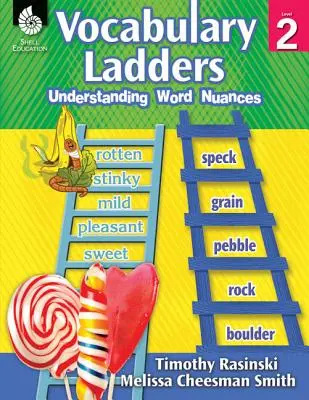 Échelles de vocabulaire : Comprendre les mots à trous Niveau 2 : Comprendre les mots à trous - Vocabulary Ladders: Understanding Word Nuances Level 2: Understanding Word Nuances