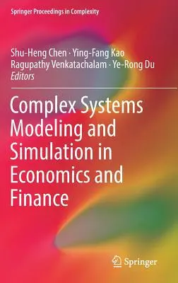 Modélisation et simulation de systèmes complexes en économie et en finance - Complex Systems Modeling and Simulation in Economics and Finance