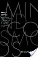 L'esprit et le cosmos : Pourquoi la conception matérialiste néo-darwinienne de la nature est presque certainement fausse - Mind and Cosmos: Why the Materialist Neo-Darwinian Conception of Nature Is Almost Certainly False