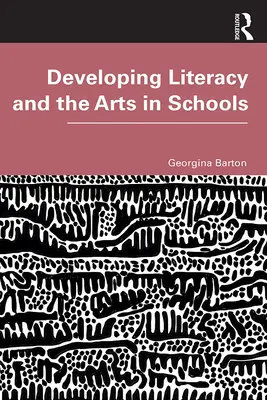 Développer l'alphabétisation et les arts dans les écoles - Developing Literacy and the Arts in Schools