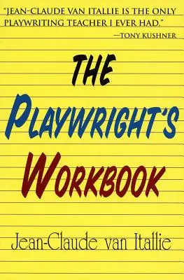 Le cahier du dramaturge - The Playwright's Workbook