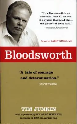 Bloodsworth : L'histoire vraie du triomphe d'un homme sur l'injustice - Bloodsworth: The True Story of One Man's Triumph Over Injustice