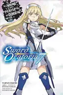 Est-ce que c'est mal d'essayer de draguer des filles dans un donjon ? Sword Oratoria, Vol. 7 (Light Novel) - Is It Wrong to Try to Pick Up Girls in a Dungeon? on the Side: Sword Oratoria, Vol. 7 (Light Novel)