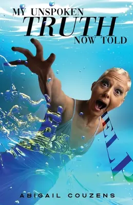 Ma vérité inexprimée est maintenant dite : L'abus sexuel n'était pas de ma faute - My Unspoken Truth Now Told: Sexual Abuse Was Not My Fault