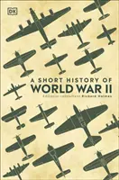 Brève histoire de la Seconde Guerre mondiale - Short History of World War II