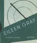 Eileen Gray : Le peintre privé - Eileen Gray: The Private Painter