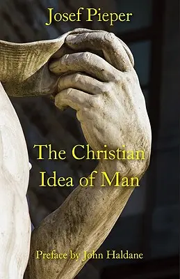 L'idée chrétienne de l'homme - The Christian Idea of Man