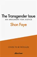 La question des transgenres - Un argument en faveur de la justice - The Transgender Issue - An Argument for Justice