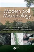 Microbiologie moderne du sol, troisième édition - Modern Soil Microbiology, Third Edition