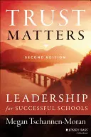 La confiance compte : Leadership pour des écoles performantes - Trust Matters: Leadership for Successful Schools