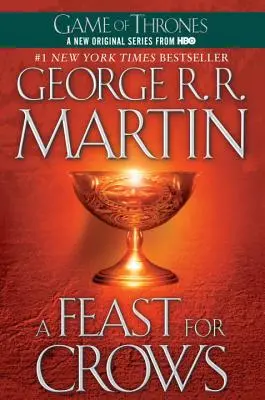 Un festin pour les corbeaux : Une chanson de glace et de feu : Livre quatre - A Feast for Crows: A Song of Ice and Fire: Book Four