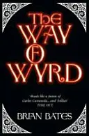 La voie du Wyrd - Way of Wyrd