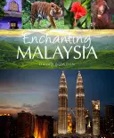 Malaisie enchanteresse - Enchanting Malaysia