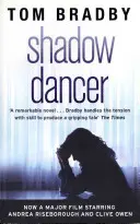 Danseur de l'ombre - Shadow Dancer