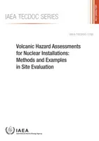 Évaluation des risques volcaniques pour les installations nucléaires : Méthodes et exemples d'évaluation des sites : IAEA Tecdoc Series No. 1795 - Volcanic Hazard Assessments for Nuclear Installations: Methods and Examples in Site Evaluation: IAEA Tecdoc Series No. 1795