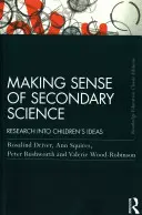 Donner un sens aux sciences dans le secondaire : Recherche sur les idées des enfants - Making Sense of Secondary Science: Research into children's ideas