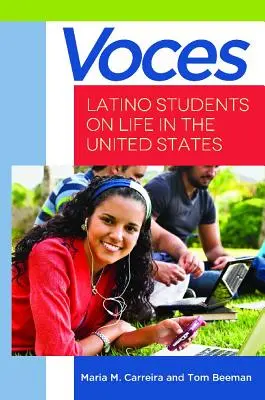 Voces : Des étudiants latinos parlent de la vie aux États-Unis - Voces: Latino Students on Life in the United States