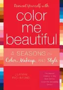 Réinventez-vous avec Color Me Beautiful - Reinvent Yourself with Color Me Beautiful