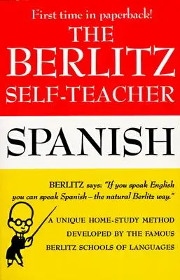 L'autodidacte Berlitz : Espagnol - The Berlitz Self-Teacher: Spanish