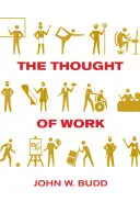 La pensée du travail - The Thought of Work